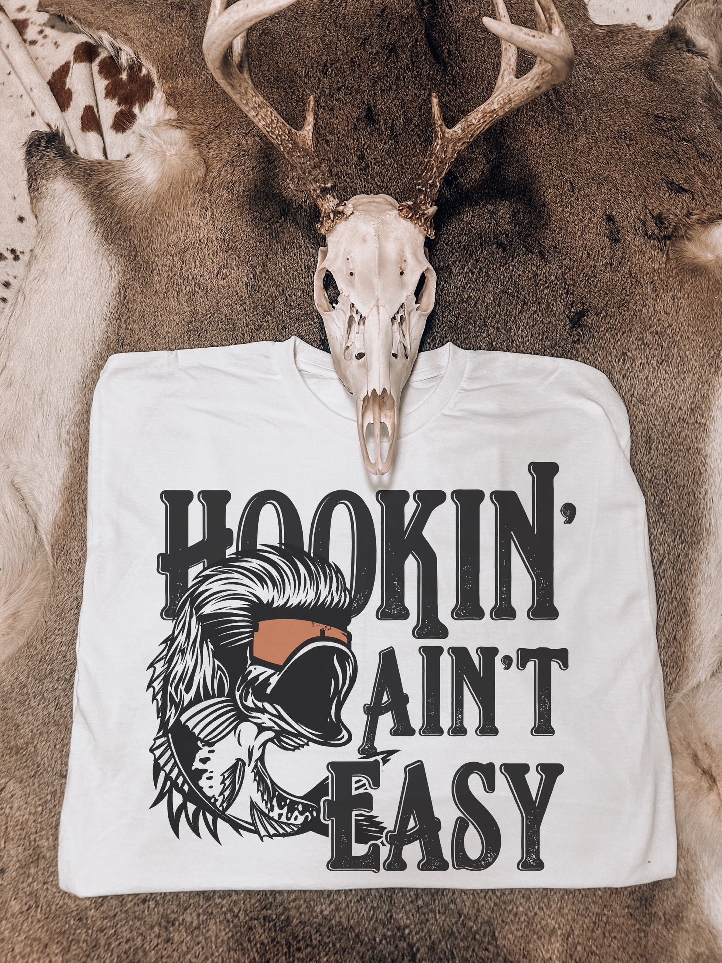 Hookin’ Aint Easy Tee