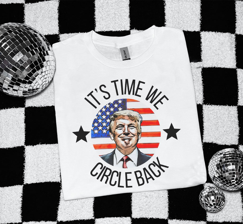 Circle Back Trump Tee