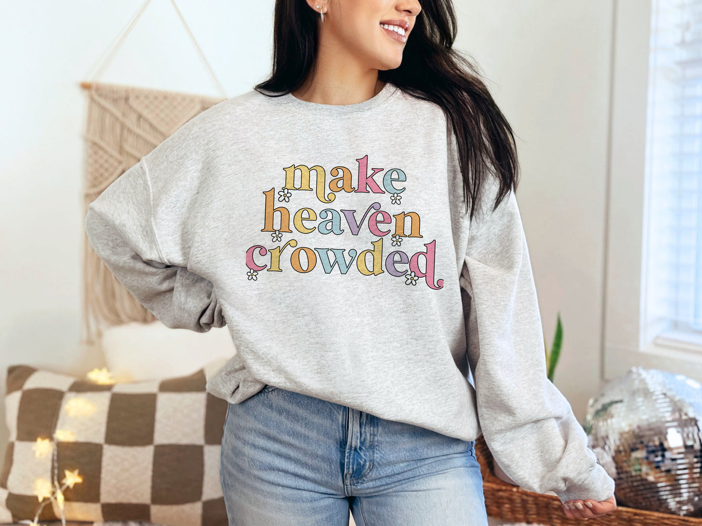 Make Heaven Crowded Crewneck Sweatshirt