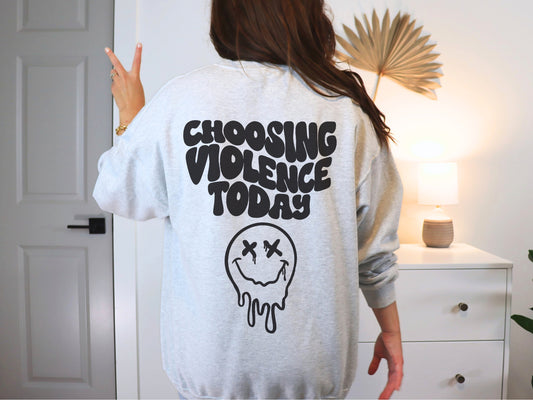 Choosing Violence Today (Black) Crewneck Sweatshirt