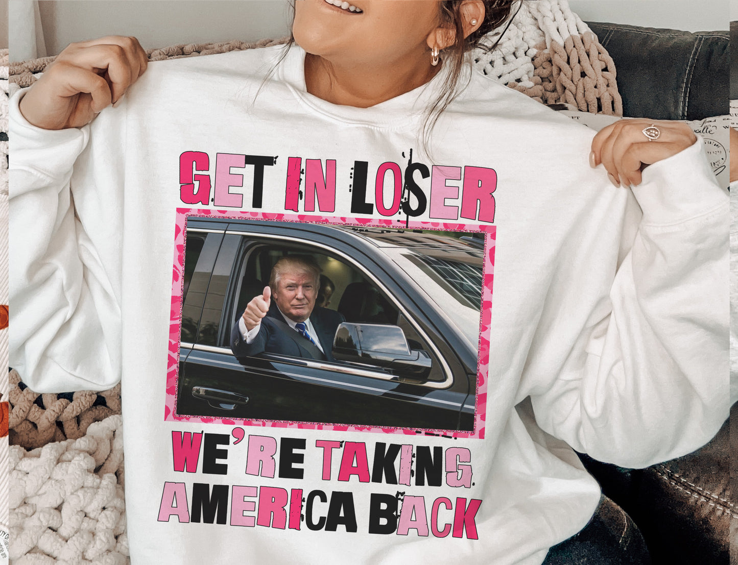 Get In Loser Trump Crewneck Sweatshirt