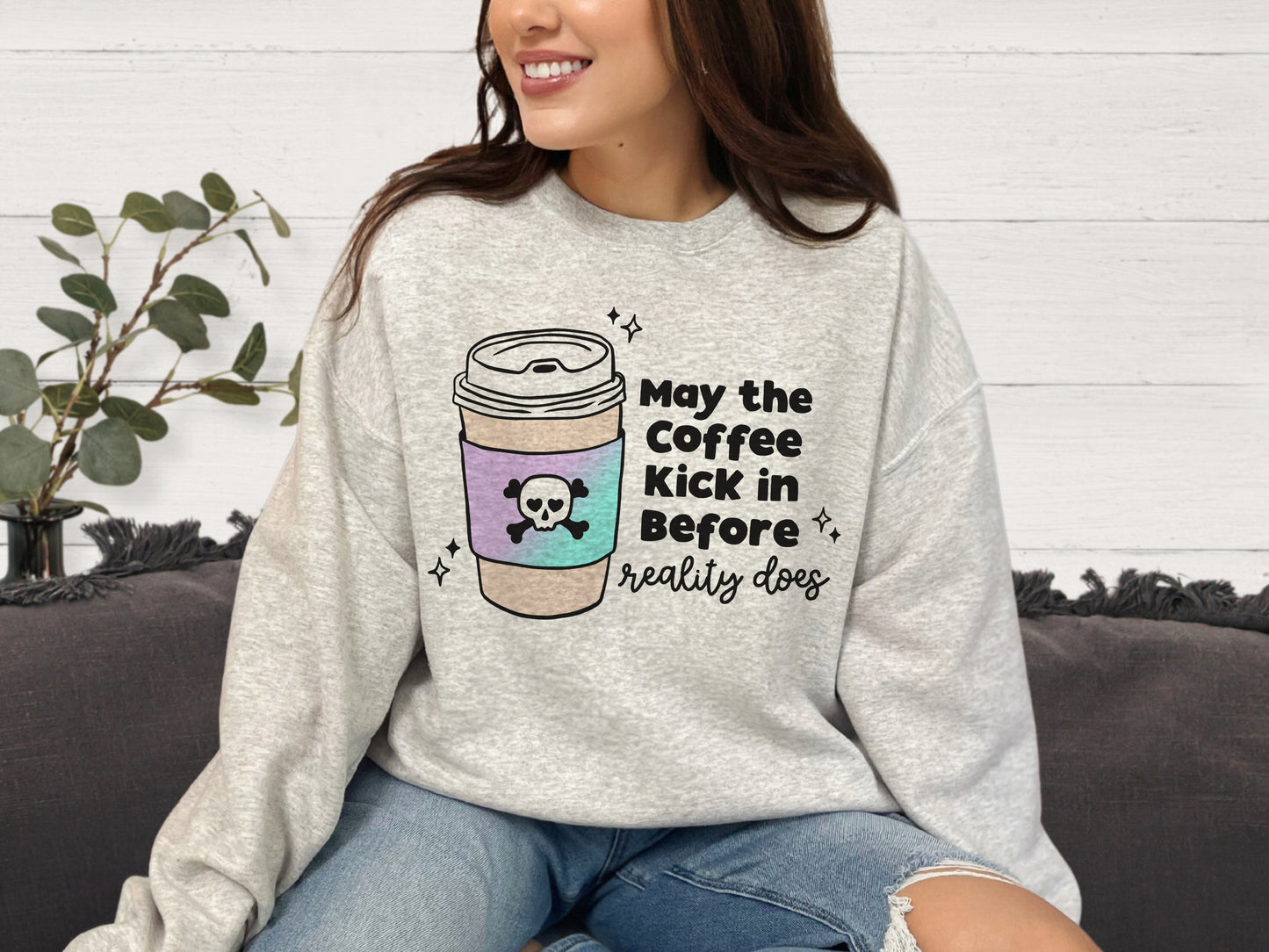 Coffee Before Reality Crewneck Sweatshirt