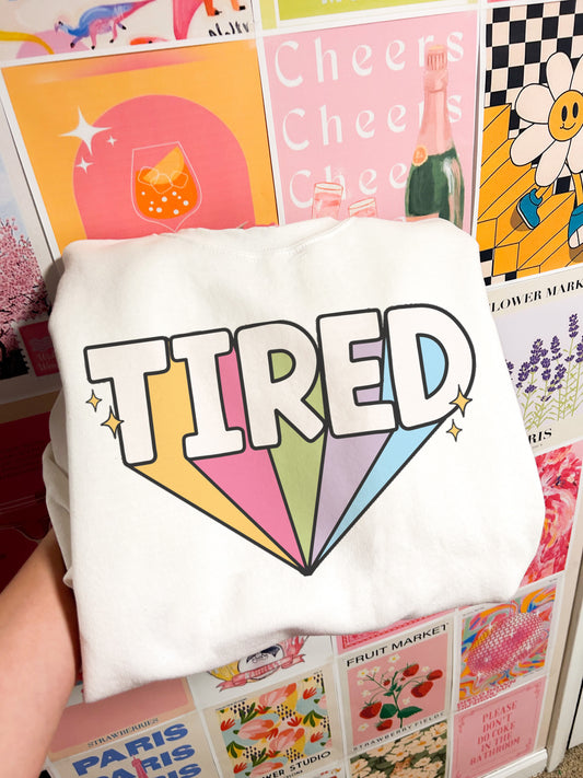 Tired Sweatshirt