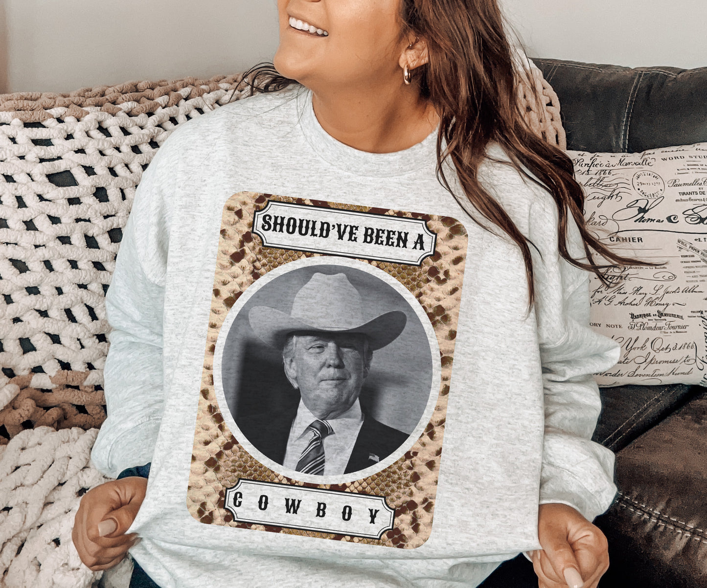 Should’ve Been A Cowboy Trump Crewneck Sweatshirt