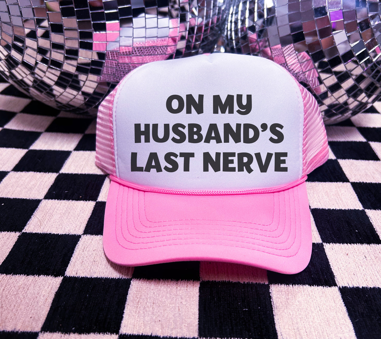 Husband’s Last Nerve Trucker Hat