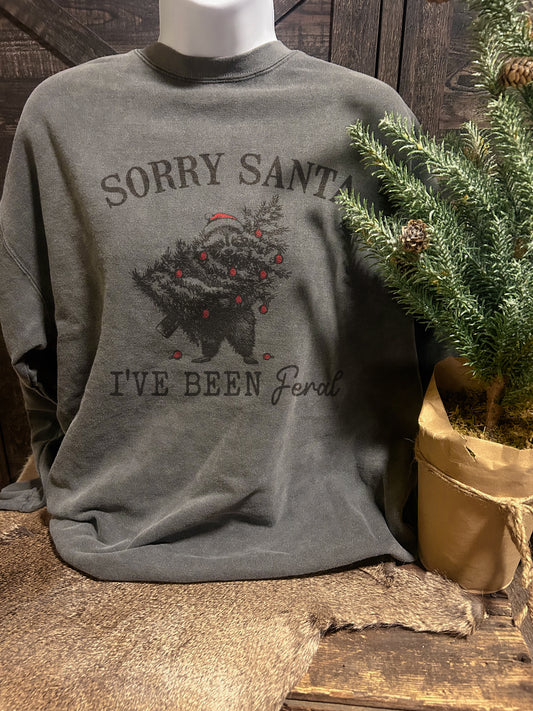 Sorry Santa Feral Crewneck Sweatshirt