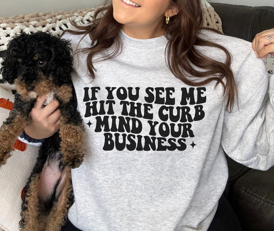 Hit The Curb Crewneck Sweatshirt