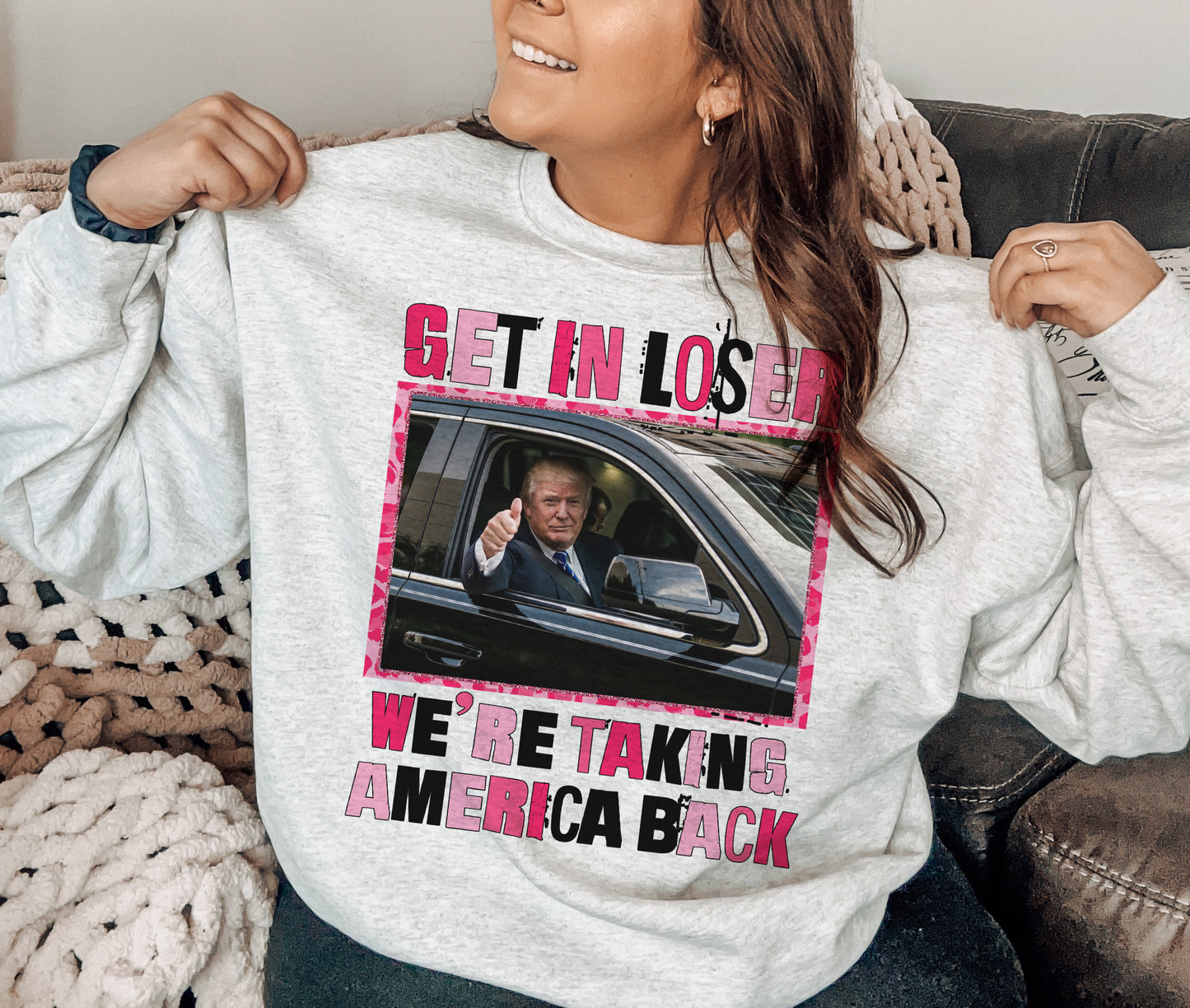 Get In Loser Trump Crewneck Sweatshirt