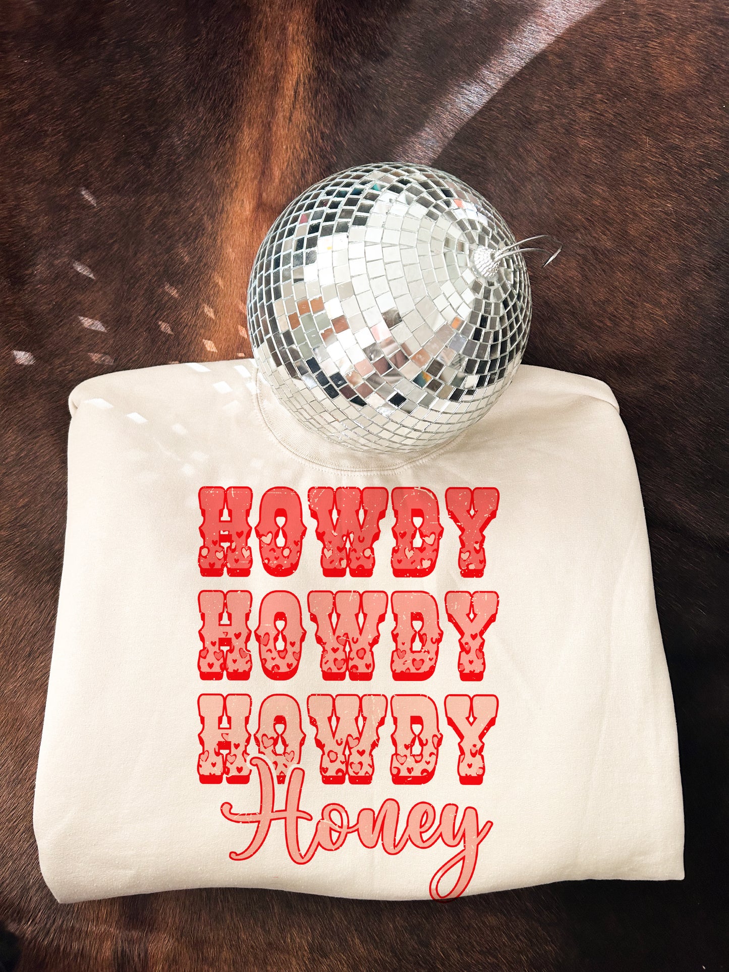 Howdy Honey Crewneck Sweatshirt