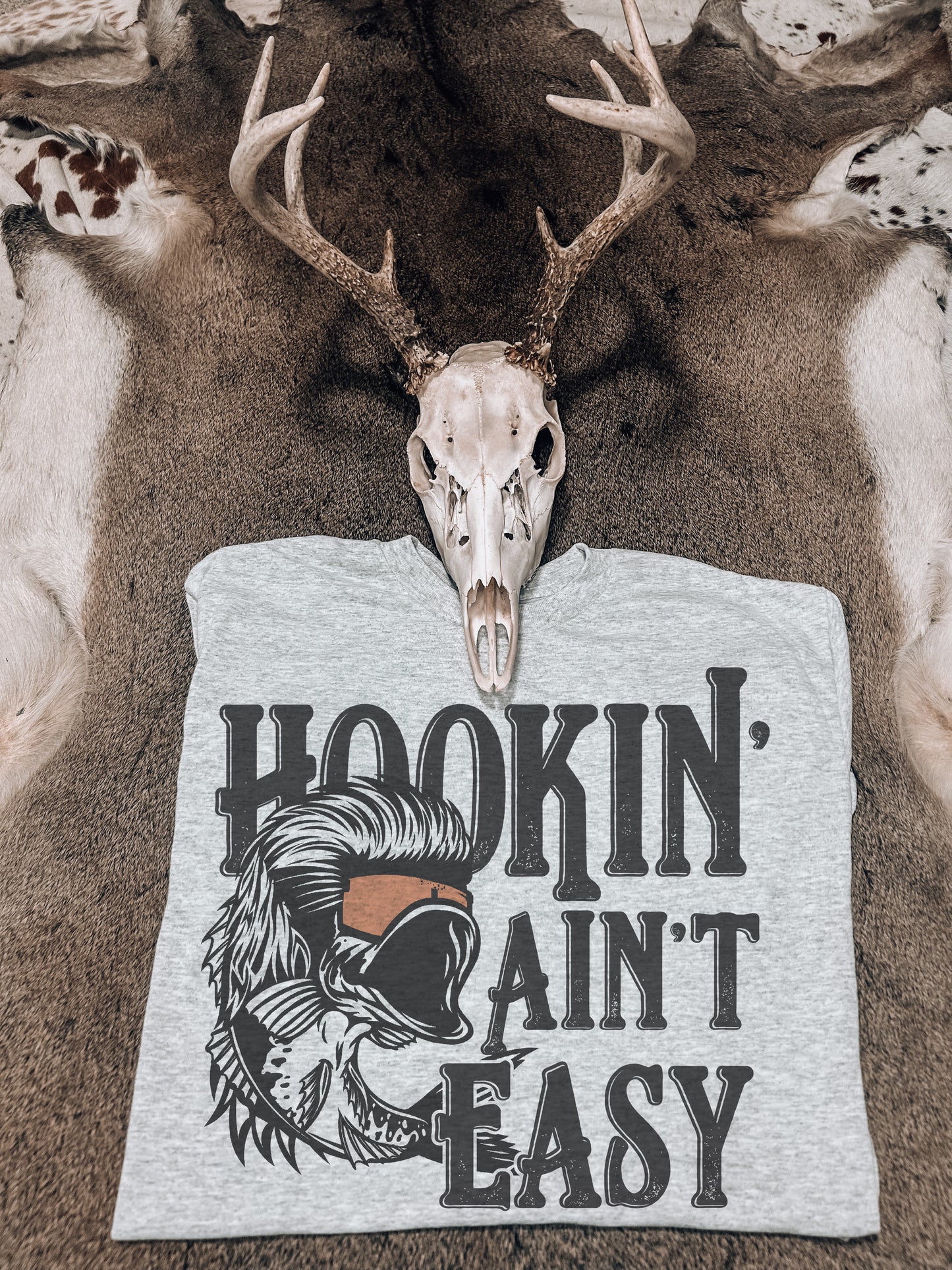 Hookin’ Aint Easy Tee