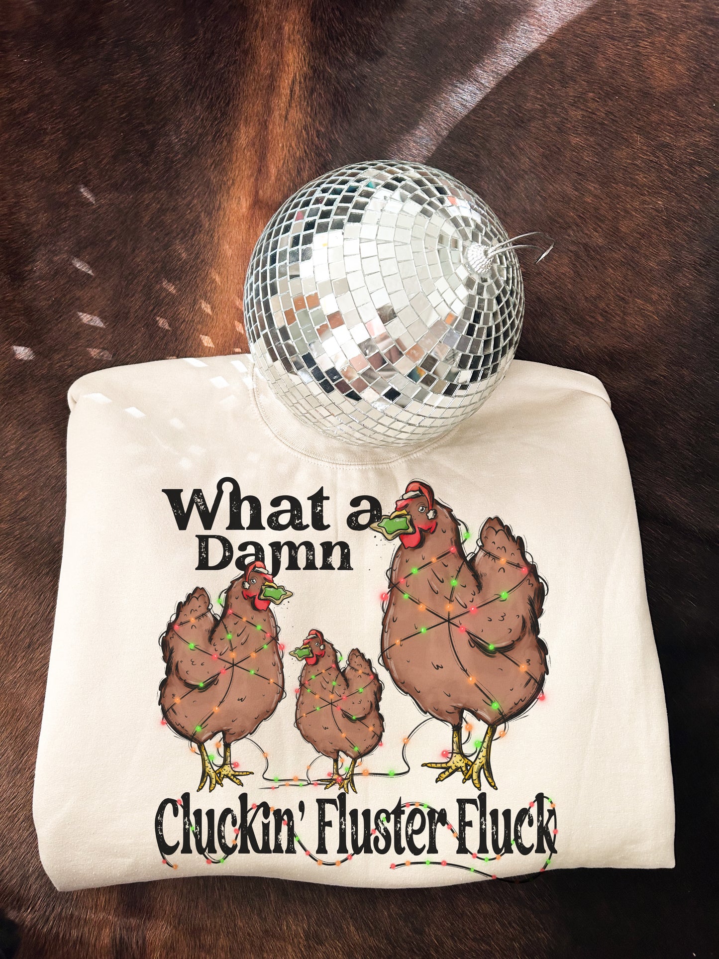 Cluckin’ Fluster Fluck Crewneck Sweatshirt