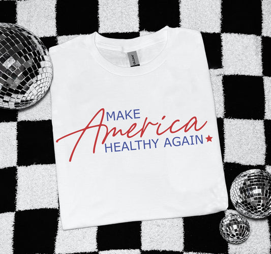 Make America Healthy Again Tee