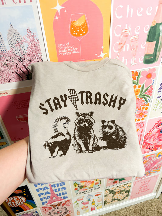 Stay Trashy Tee