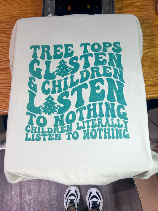 Children Listen To Nothing Crewneck Sweatshirt