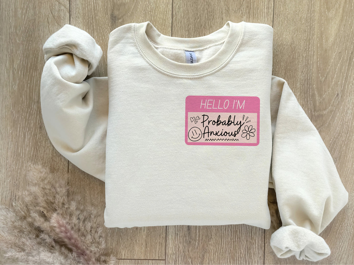 Probably Anxious Name Tag Crewneck Sweatshirt