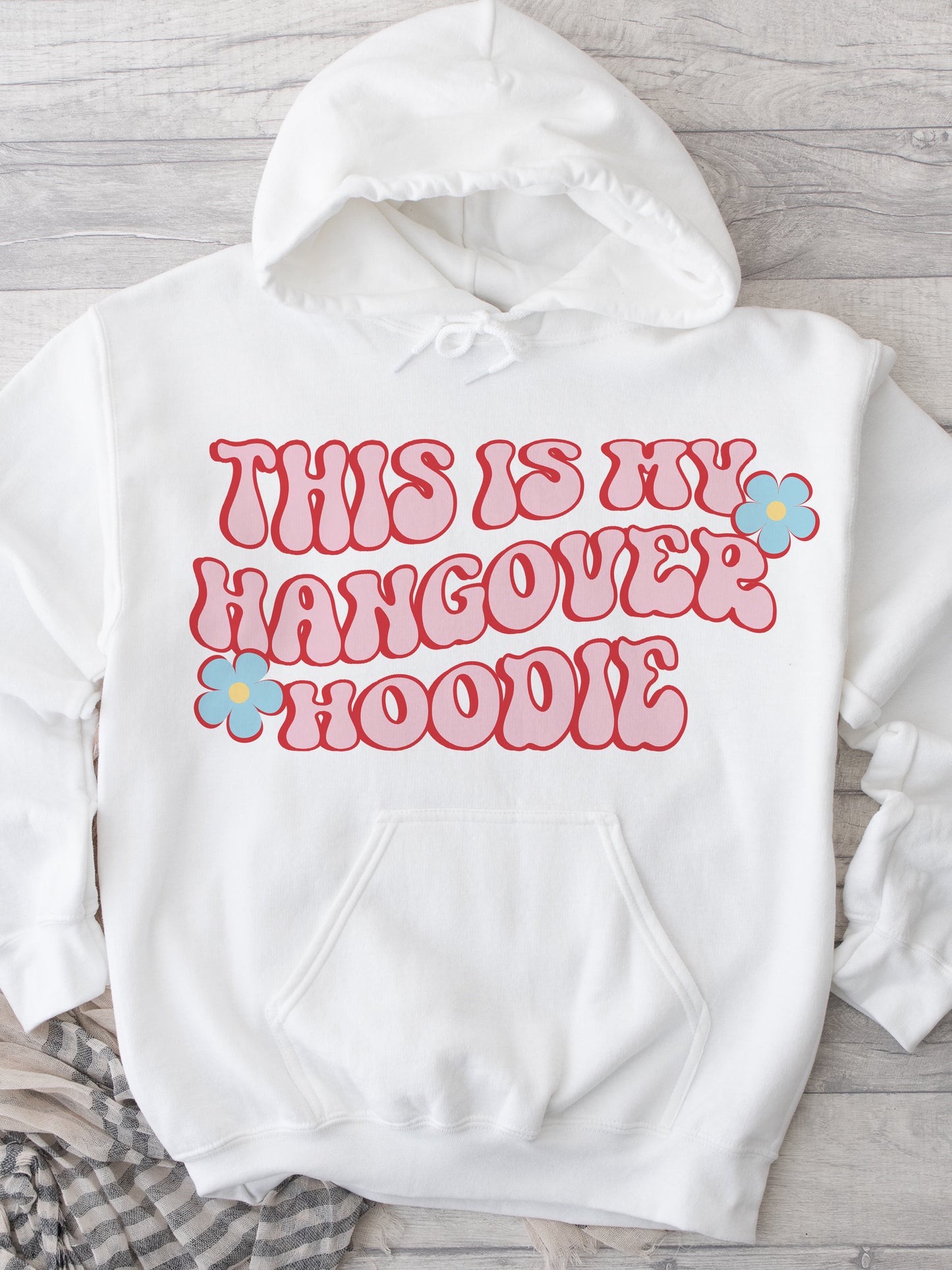 Hangover Hoodie - Hooded Sweatshirt