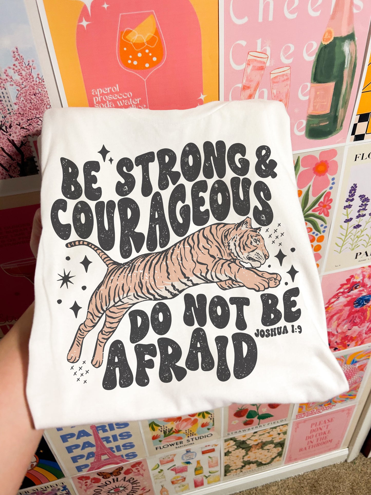 Be Strong And Courageous Tiger Tee