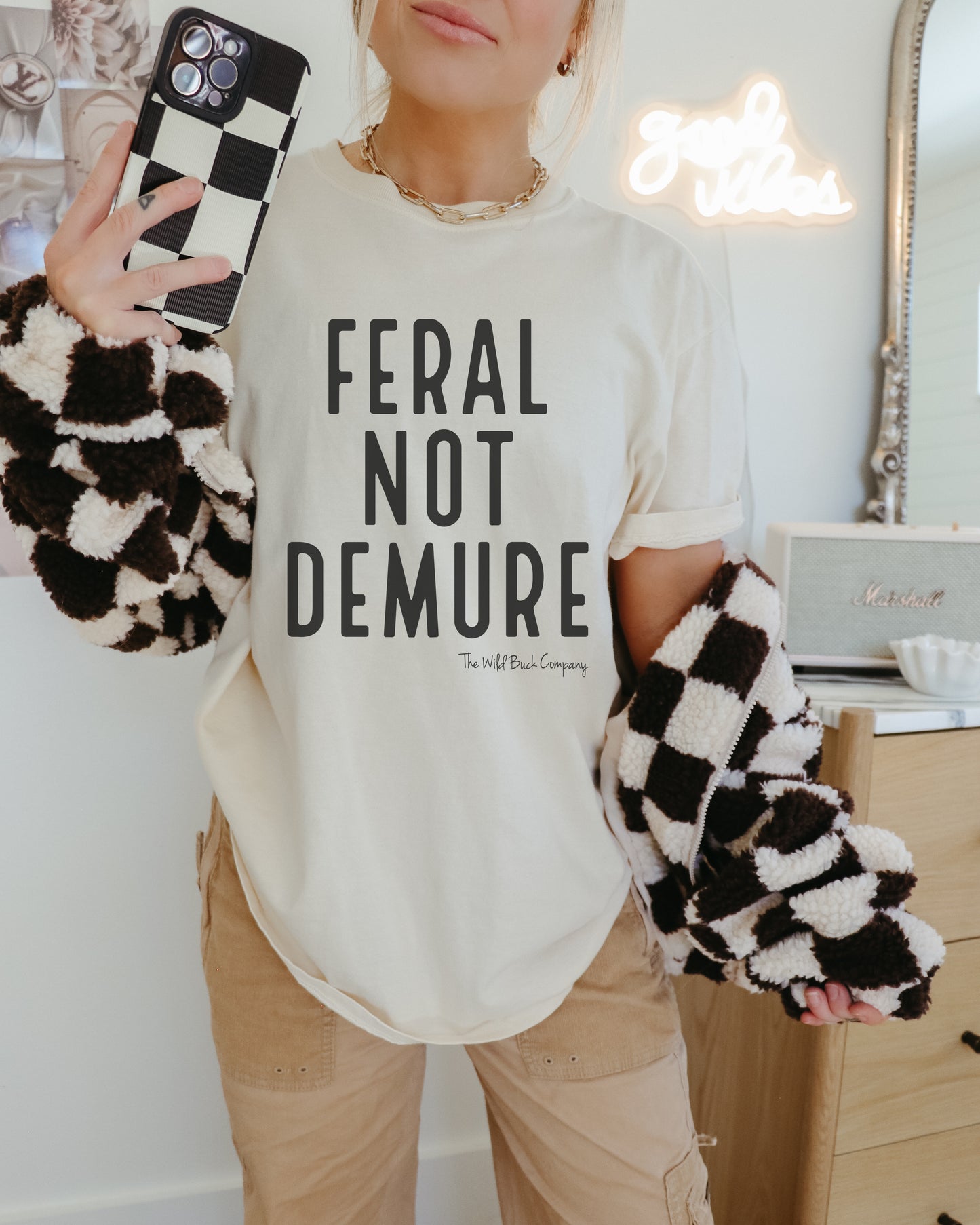 Feral Not Demure Tee