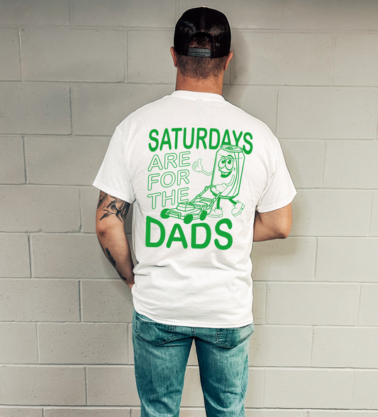Saturdays Are For The Dads