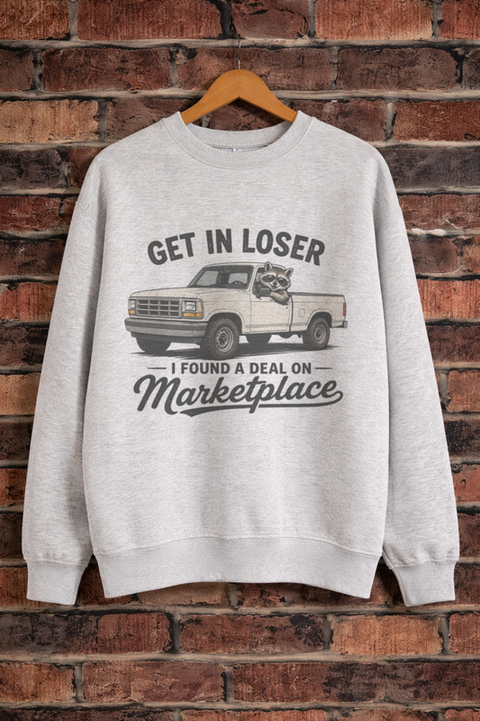 Get In Loser, I Found a Deal